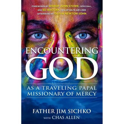 Encountering God - by  Jim Sichko (Paperback)