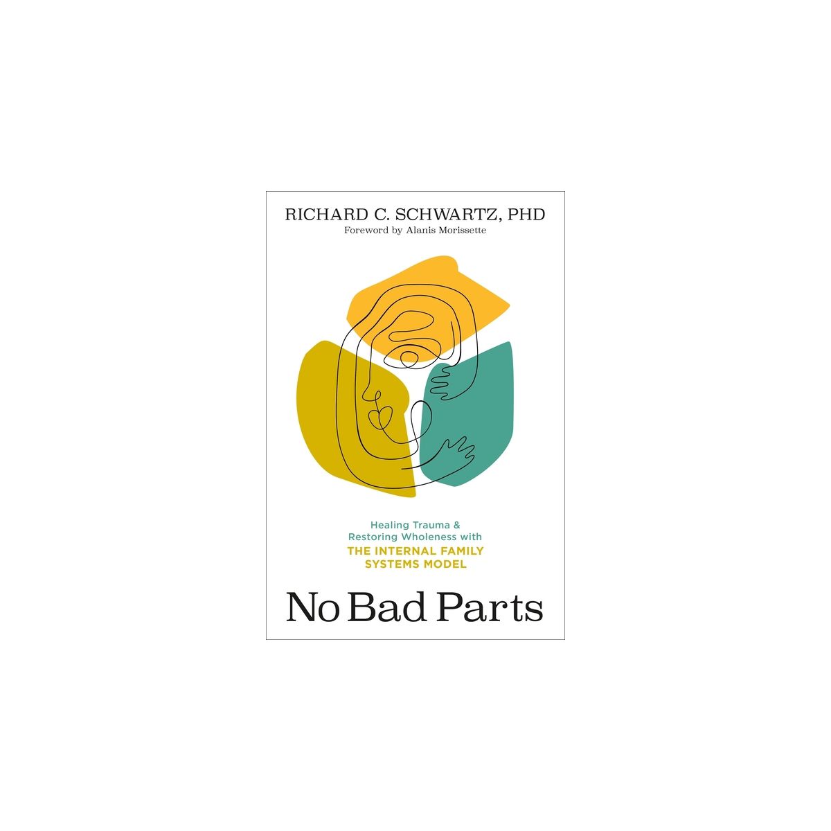 No Bad Parts - by  Richard C Schwartz (Paperback)