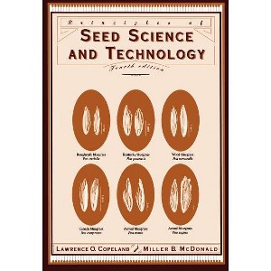 Principles of Seed Science and Technology - 4th Edition by  L O Copeland & Miller F McDonald (Hardcover) - 1 of 1