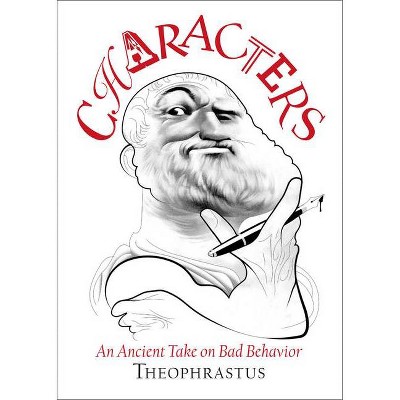 Theophrastus' Characters - Annotated by  James Romm (Hardcover)