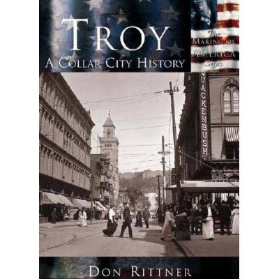 Troy: - (Making of America (Arcadia)) by  Don Rittner (Paperback)