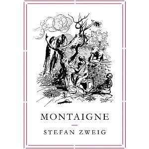Montaigne - (Pushkin Collection) by  Stefan Zweig (Paperback) - 1 of 1