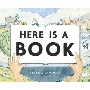 Here Is a Book - by  Elisha Cooper (Hardcover) - 1 of 1