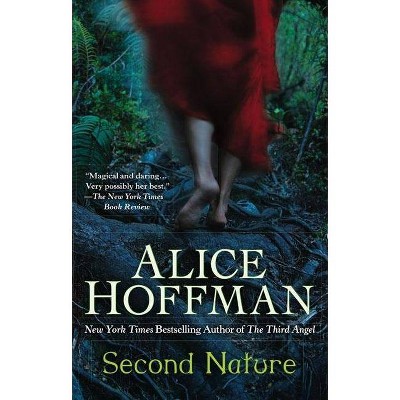 Second Nature - by  Alice Hoffman (Paperback)