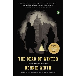 The Dead of Winter - (John Madden Mystery) by  Rennie Airth (Paperback) - 1 of 1