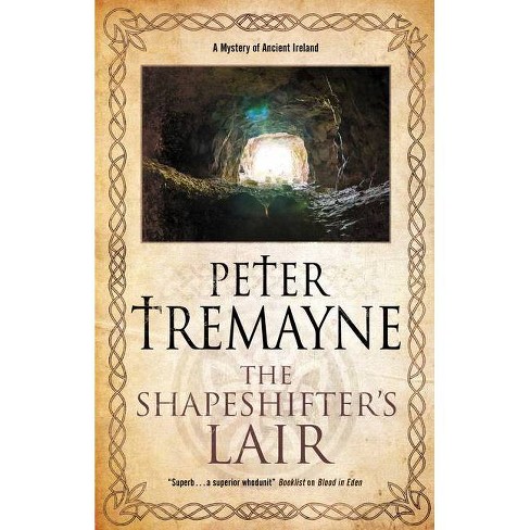Shapeshifter's Lair - (sister Fidelma Mystery) By Peter Tremayne