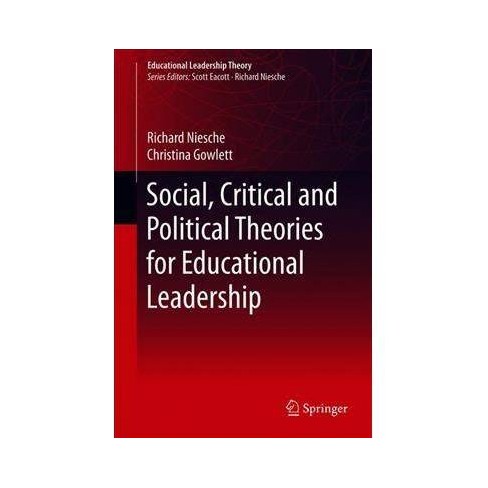 Social Critical And Political Theories For Educational Leadership By Richard Niesche Hardcover - 