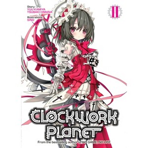 Clockwork Planet (Light Novel) Vol. 2 - by  Yuu Kamiya (Paperback) - 1 of 1