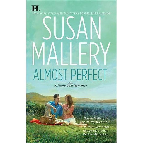 Almost Perfect ( FOOL'S GOLD) (Paperback) by Susan Mallery - image 1 of 1