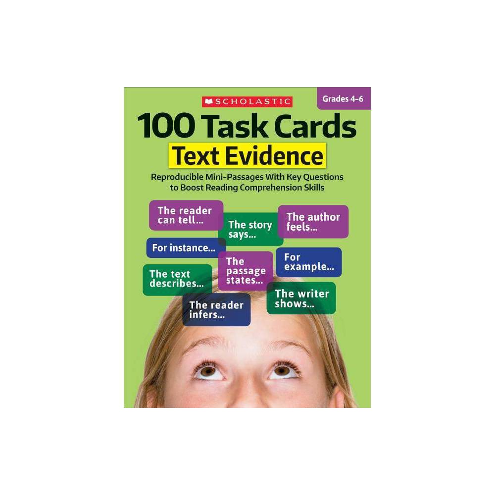 ISBN 9781338113013 product image for 100 Task Cards: Text Evidence - by Scholastic Teaching Resources & Scholastic (P | upcitemdb.com