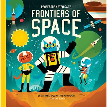 Professor Astro Cat's Frontiers of Space - by  Dominic Walliman (Hardcover)