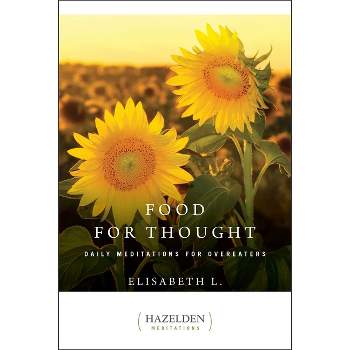 Food for Thought - (Hazelden Meditations) by  Elisabeth L (Paperback)