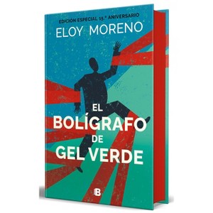 El Bolígrafo de Gel Verde (Edición Especial Cantos Pintados) / The Green Gel Pen (Special Edition Srayed Edges) - by  Eloy Moreno (Hardcover) - 1 of 1