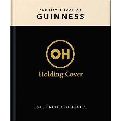 The Little Book of Guinness - by  Orange Hippo! (Hardcover)