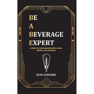 Be a Beverage Expert - by Sean Ludford - 1 of 1