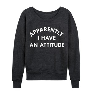 Women's - Instant Message - Apparently I Have an Attitude Lightweight French Terry Wide Neck Long Sleeve Graphic Shirt - 1 of 4