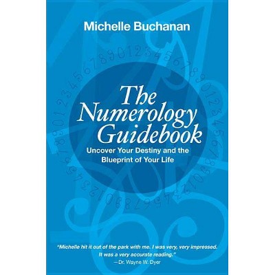 The Numerology Guidebook - by  Michelle Buchanan (Paperback)