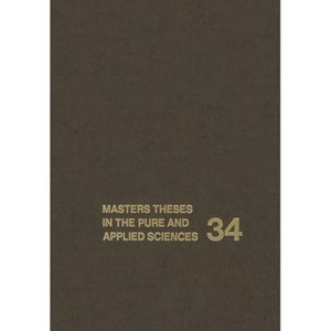Masters Theses in the Pure and Applied Sciences - (Accepted by Colleges and Universities of the United States a) by  Wade H Shafer (Hardcover) - 1 of 1