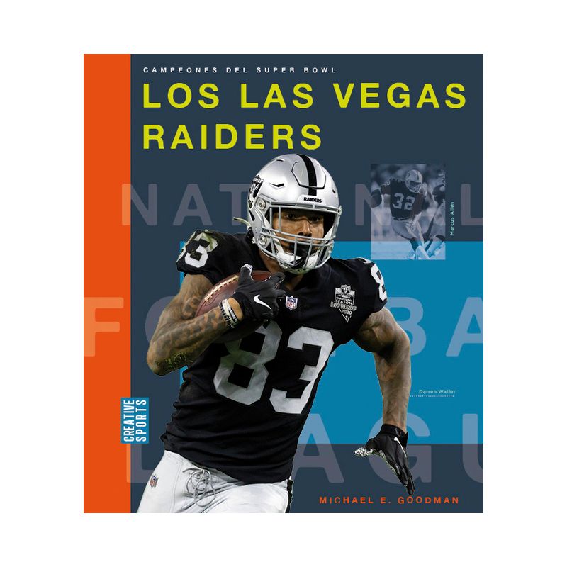 Los Las Vegas Raiders - (Creative Sports: Campeones del Super Bowl) by  Michael E Goodman (Paperback), 1 of 2
