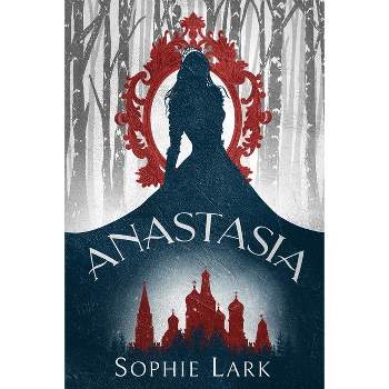 Anastasia - by  Sophie Lark (Paperback)