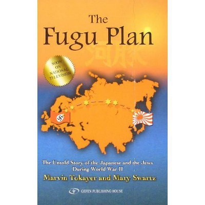 The Fugu Plan - by  Marvin Tokayer (Hardcover)