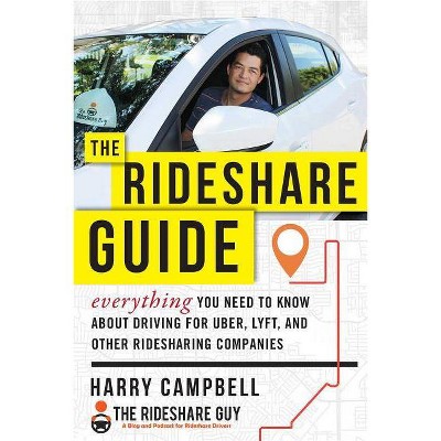 The Rideshare Guide - by  Harry Campbell (Paperback)