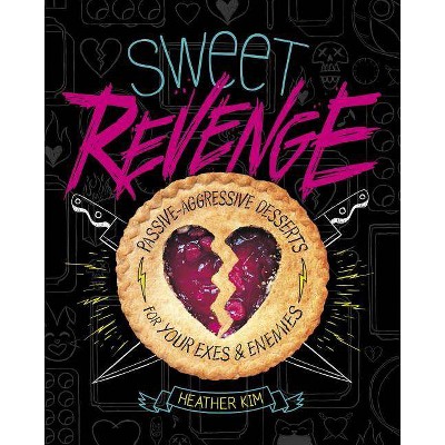 Sweet Revenge - by  Heather Kim (Paperback)