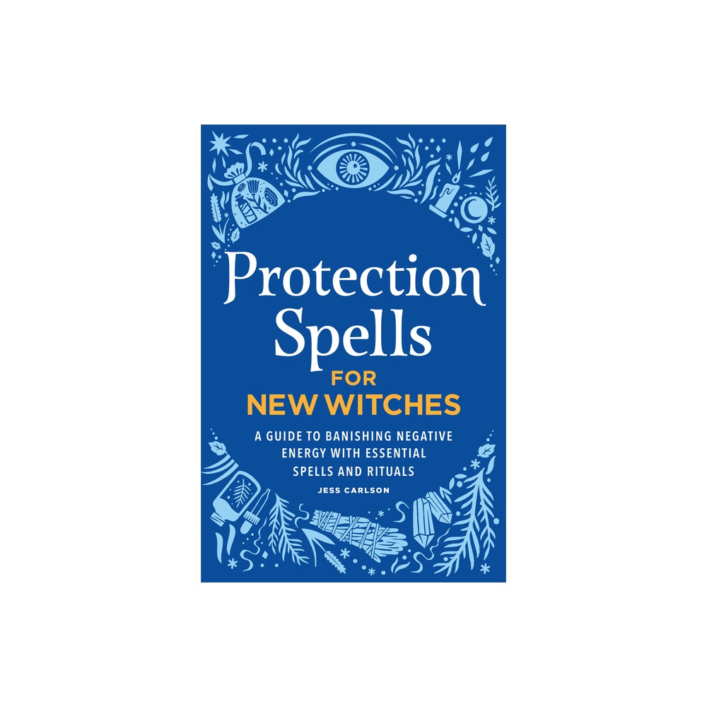 Protection Spells for New Witches