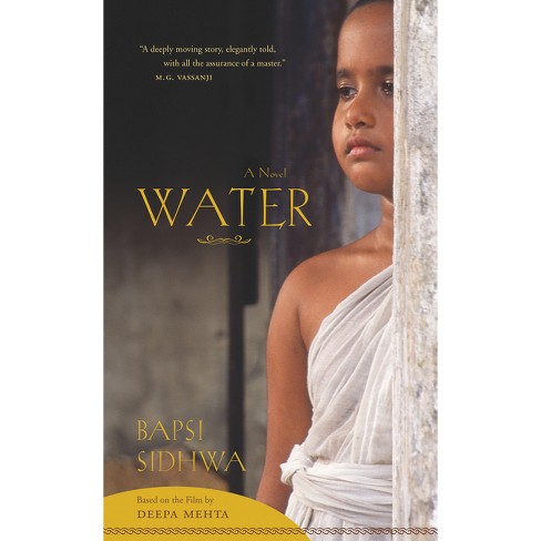 Water - (Bapsi Sidwha) by  Bapsi Sidhwa (Paperback) - image 1 of 1