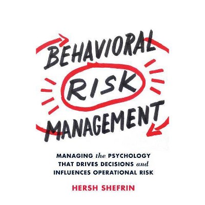 Behavioral Risk Management - by  Hersh Shefrin (Hardcover)