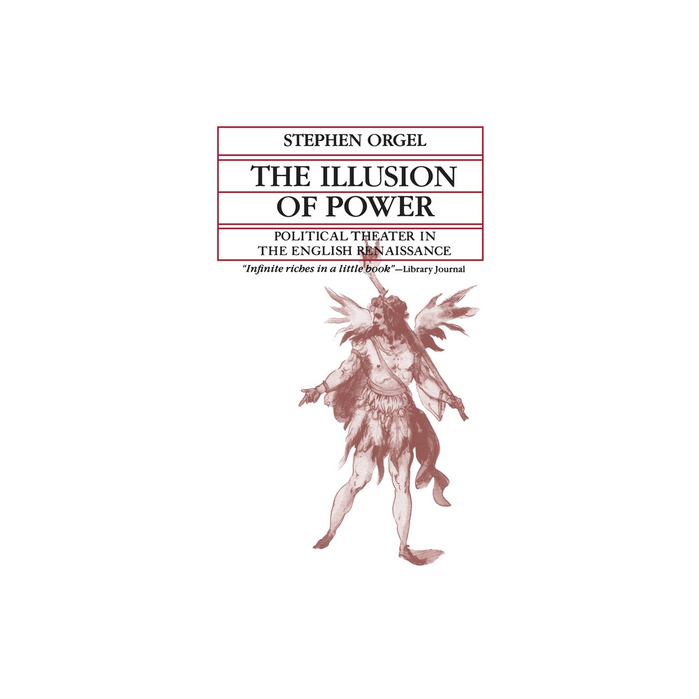 ISBN 9780520027411 product image for The Illusion of Power - (Quantum Book) by Stephen Orgel (Paperback) | upcitemdb.com