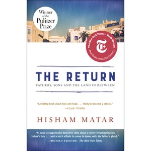 The Return (Pulitzer Prize Winner) - by  Hisham Matar (Paperback) - 1 of 1