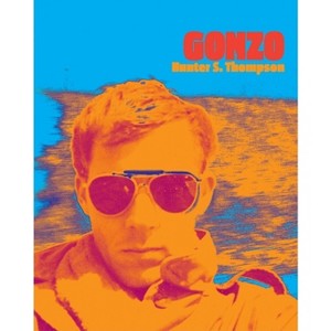 Gonzo - by  Hunter S Thompson (Hardcover) - 1 of 1
