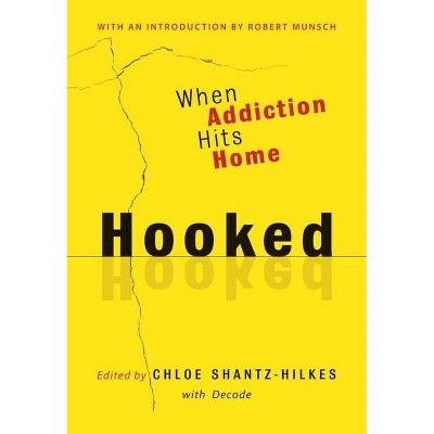 Hooked - by  Chloe Shantz-Hilkes & Decode (Paperback)