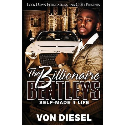 The Billionaire Bentleys - by  Von Diesel (Paperback)