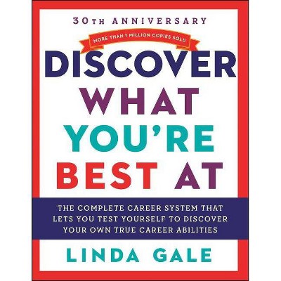 Discover What You're Best at - 21st Edition by  Linda Gale (Paperback)