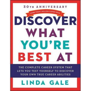 Discover What You're Best at - 21st Edition by  Linda Gale (Paperback) - 1 of 1