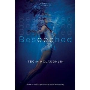 Beseeched - by  Tecia McLaughlin (Paperback) - 1 of 1