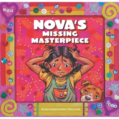 Novas's Missing Masterpiece - by  Brooke Graham (Hardcover)