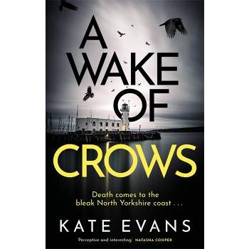 A Wake of Crows - (DC Donna Morris) by  Kate Evans (Paperback)