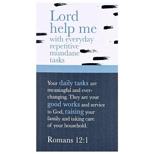 Dicksons MAG-1042 Lord Help Me with Everyday Repetitive Mundane Tasks Blue and White 5 x 2.75 Vinyl Decorative Refrigerator Magnet - 1 of 2