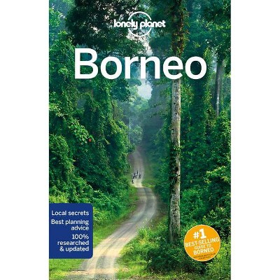 Lonely Planet Borneo 5 - (Travel Guide) 5th Edition by  Paul Harding & Brett Atkinson & Anna Kaminski (Paperback)