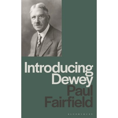 Introducing Dewey - by  Paul Fairfield (Hardcover)