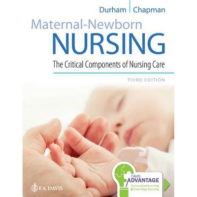  Davis Advantage for Maternal-Newborn Nursing - 3rd Edition by  Roberta Durham & Linda Chapman (Paperback) 