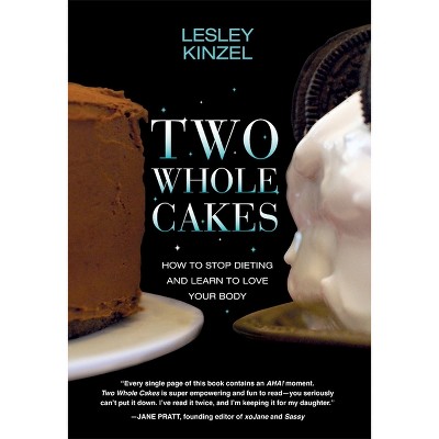 Two Whole Cakes - by  Lesley Kinzel (Paperback)