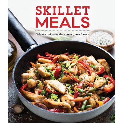 Skillet Meals - by  Publications International Ltd (Hardcover)