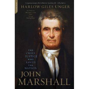 John Marshall - by  Harlow Giles Unger (Paperback)