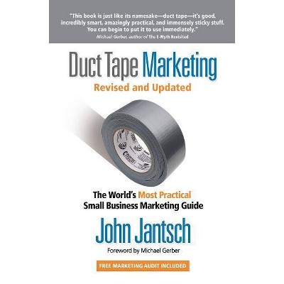 Duct Tape Marketing Revised and Updated - by  John Jantsch (Paperback)