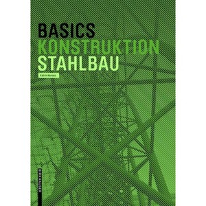 Basics Stahlbau - by  Katrin Hanses (Paperback) - 1 of 1