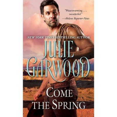 Come the Spring - (Clayborne Brothers) by  Julie Garwood (Paperback)